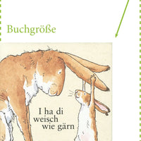 KINDERBUCH I ha di weisch wie gärn