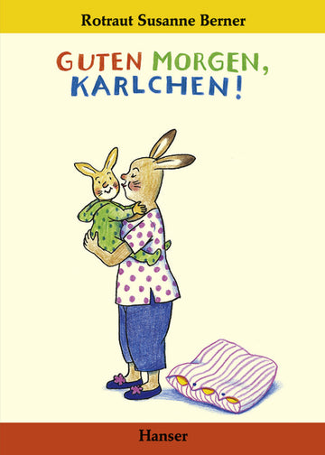 KINDERBUCH Guten Morgen, Karlchen!