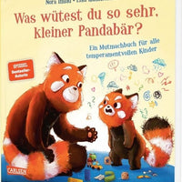KINDERBUCH - Was wütest du so sehr, kleiner Pandabär?